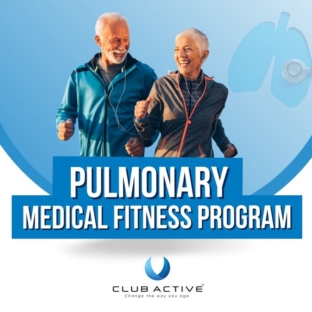 Club Active Pulmonary Medical Fitness Program