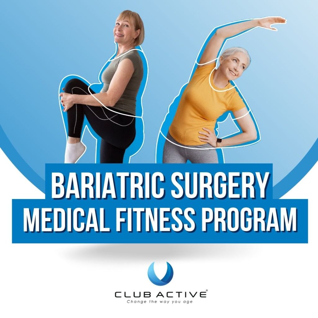 Bariatric Surgery - club Active medical fitness program